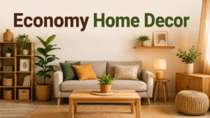 Economy Home Decor