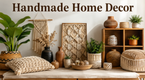 Handmade Home Decor