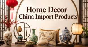 Home Decor China Import Products