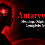 Antarvwsna: Meaning, Origin, Uses, and Complete Guide
